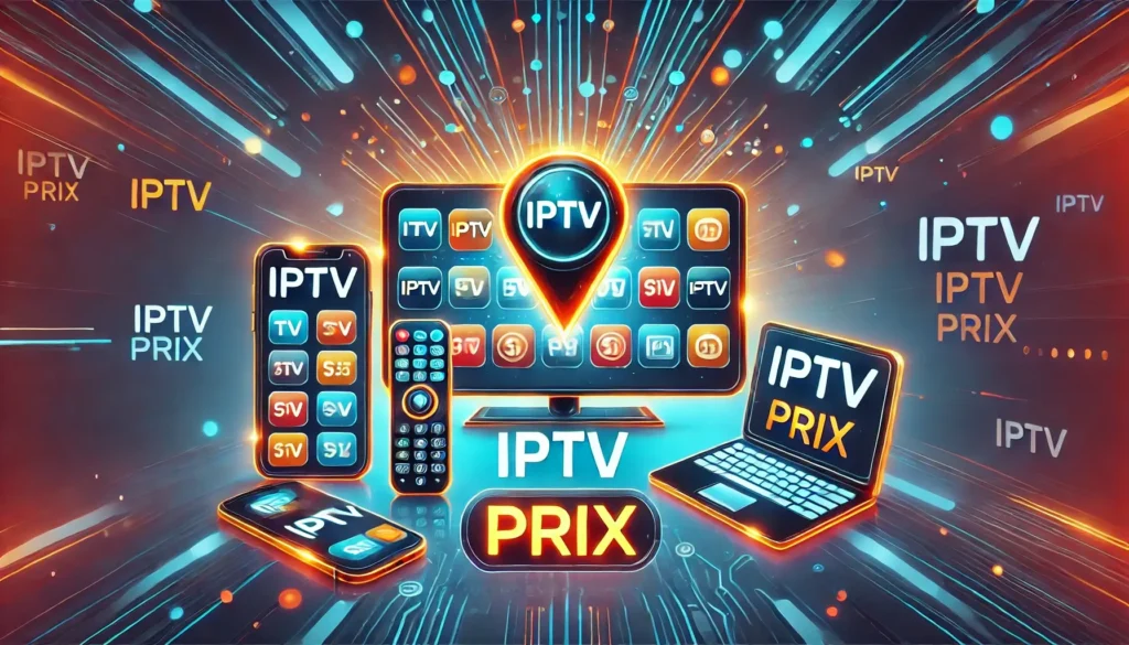 IPTV prix