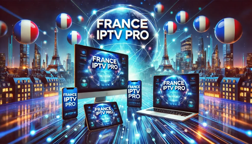 France IPTV Pro